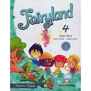 FAIRYLAND 4 PUPIL'S BOOK+WORKBOOK