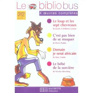 BIBLIOBUS CP/CE1 N14 LIVRE LE LOUP ET LES SEPT CHEVRE