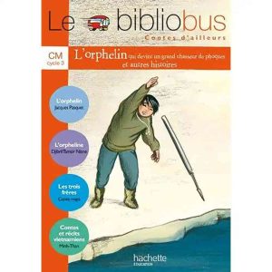 BIBLIOBUS CM N24 LIVRE CONTES D'AILLEURS L'ORPHELIN