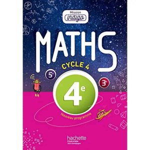 MATHS MISSION INDIGO 4EME LIVRE DE L'ELEVE 2016