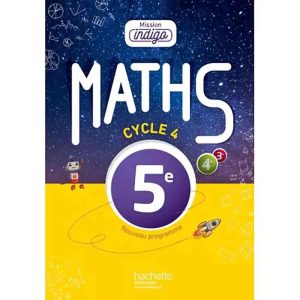 MATHS MISSION INDIGO 5EME LIVRE DE L'ELEVE 2016