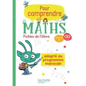 POUR COMPRENDRE LES MATHS CE2 FICHIER MAROC 2020