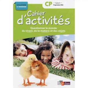 CAHIER D'ACTIVITES QUESTIONNER LE MONDE VIVANT CP N.E