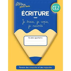 CAHIERS BORDAS POUR TOUS : CAHIER ECRITURE CE2  2022