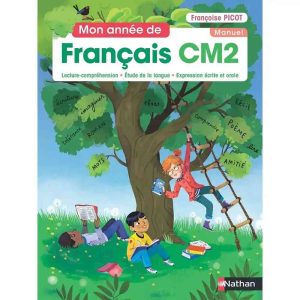 MON ANNEE DE FRANCAIS CM2 MANUEL DE L'ELEVE 2021