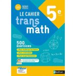 TRANSMATH 5EME CAHIER D'ACTIVITES EDITION 2022