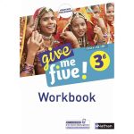 GIVE ME FIVE ! 3EME CYCLE 4 WORK BOOK 2017