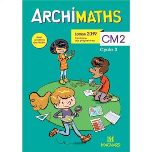 ARCHIMATHS CM2 MANUEL DE L'ELEVE+ MEMO N.E 2019