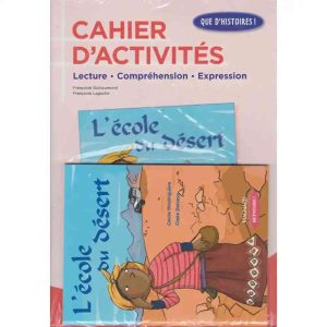 PACK L'ECOLE DU DESERT + CAHIER D'ACTIVITES