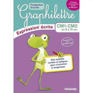 GRAPHILETTRE PRODUCTION D'ECRITS CM1-CM2 EDITION 2017