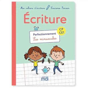 MES CAHIER D'ECRITURE CP/CE1 MINUSCULES PERFECTIONNEN