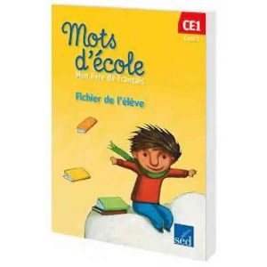MOTS D'ECOLE CE1 FICHIER DE L'ELEVE + SUPPLEMENT