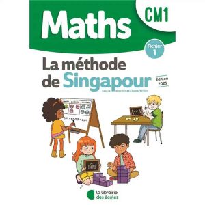MATHS CM1 SINGAPOUR  FICHIER DE L'ELEVE 1 2021
