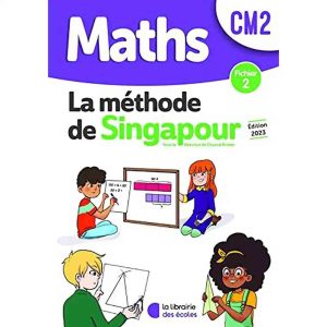 MATHS CM2 SINGAPOUR FICHIER 2  N.E 2023