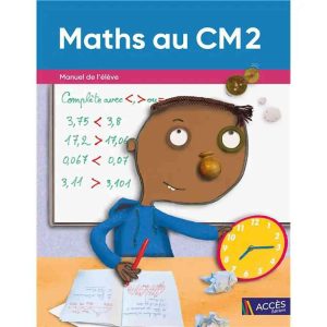 MATHS AU CM2 MANUEL DE L'ELEVE