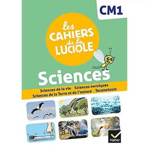 Les cahiers de la luciole 6e : Sciences - Adapté au programme Marocain - 2023 - Hatier