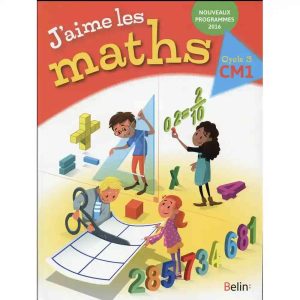 J'AIME LES MATHS CM1 N.E 2017