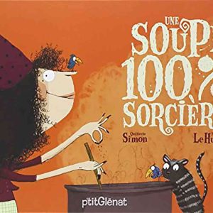 UNE SOUPE 100% SORCIERE