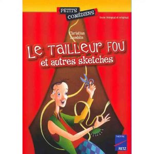 LE TAILLEUR FOU ET AUTRES SKETCHES