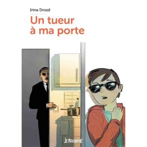 UN TUEUR A MA PORTE