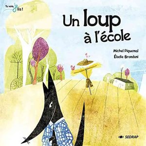 UN LOUP A L'ECOLE