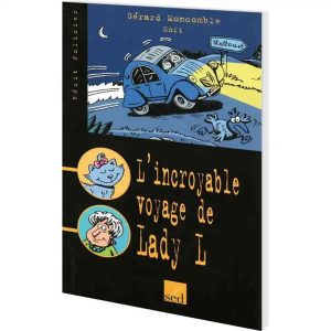 LES CLES DU FRANCAIS:L'INCROYABLE VOYAGE DE LADY L