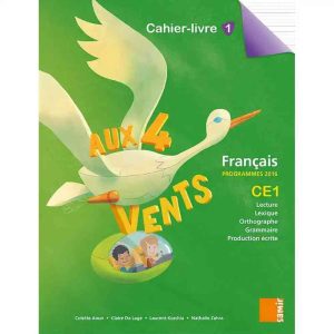 AUX 4 VENTS CE1 CAHIER- LIVRE 1 N.E