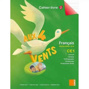 AUX 4 VENTS CE1 CAHIER LIVRE 2 N.E