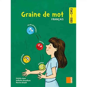 GRAINE DE MOT CM2 FRANCAIS MANUEL