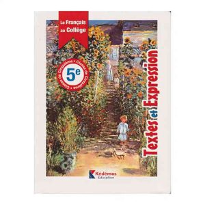 LE FRANCAIS AU COLLEGE TEXTE ET EXPRESSIONS 5EME