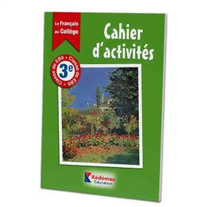 LE FRANCAIS AU COLLEGE CAHIER D'ACTIVITES 3EME