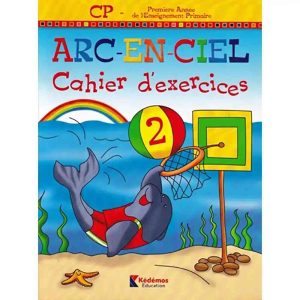 ARC EN CIEL CP CAHIER D'EXERCICES 2