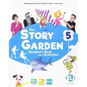 THE STORY GARDEN 5 STUDENT'S+ACTIVITY BOOK
