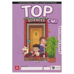 TOP SCIENCES CM1 SINGAPOUR MAROC CAHIER D'EXERCICES