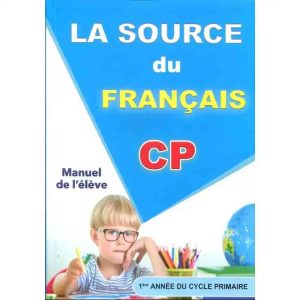 LA SOURCE DU FRANCAIS CP MANUEL DE L'ELEVE