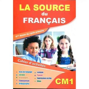 LA SOURCE DU FRANCAIS CM1 CAHIER D'ACTIVITES