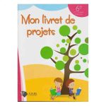 MON LIVRET DE PROJETS 6 EME