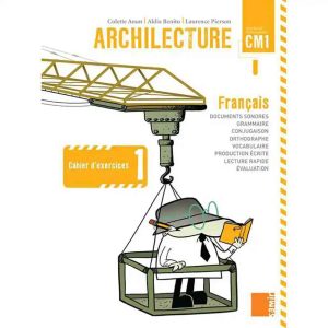 ARCHILECTURE CM1 CAHIER D'EXERCICES 1
