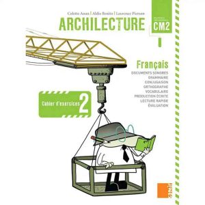 ARCHILECTURE CM2 CAHIER D'EXERCICE 2