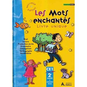 LES MOTS ENCHANTES CE1 LIVRE UNIQUE