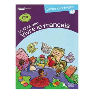 LE NOUVEAU VIVRE LE FRANCAIS CP CAHIER 1 2019