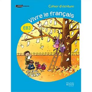 LE NOUVEAU VIVRE LE FRANCAIS CE2 CAHIER D'ECRITURE 20