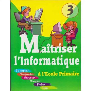 MAITRISER L'INFORMATIQUE 3