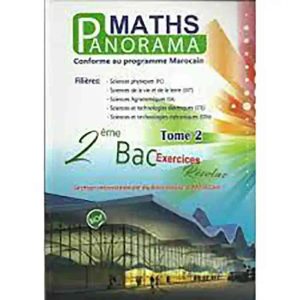 PANORAMA MATHS 2EME BAC SVT EXERCICES ET RESOLUS TOME