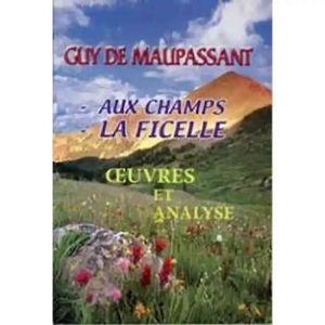 AUX CHAMPS + LA FICELLE
