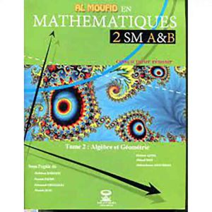 AL MOUFID EN MATHS 2EME BAC S.MATHS TOME 2