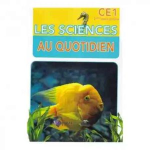 LES SCIENCES AU QUOTIDIEN CM1