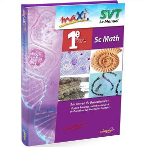 MAXI SVT 1ER BAC S.MATHS MANUEL