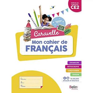 FRANCAIS CARAVELLE CE2 MON CAHIER DE FRANCAIS