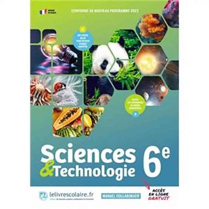 SCIENCES ET TECHNOLOGIE 6E SCOLAIRE.FR 2024